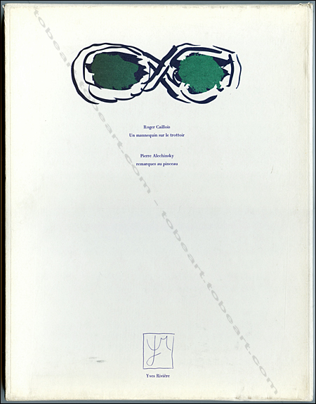 Pierre ALECHINSKY - Roger Caillois. Un mannequin sur le trottoir. Remarques au pinceau. Paris, Yves Rivière éditeur, 1974.