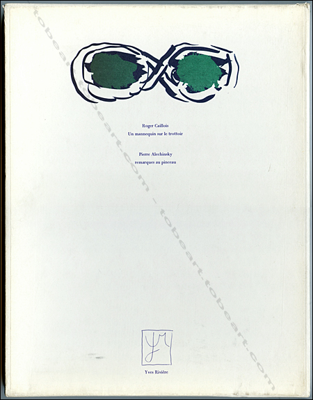 Pierre ALECHINSKY- Roger Caillois. Un mannequin sur le trottoir. Remarques au pinceau. Paris, Yves Rivire diteur, 1974.