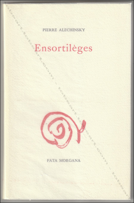 Pierre ALECHINSKY. Ensortilèges. Montpellier, Fata Morgana, 1984.