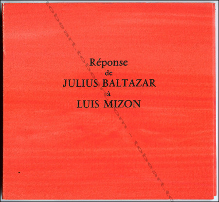Rponse de Julius BALTAZAR  Luis Mizon. L'Hay-les-Roses, Julius Baltazar, printemps 2007.