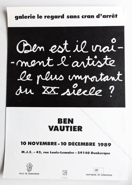 BEN VAUTIER. Affiche originale / Original poster. Dunkerque, Galerie Le regard sans cran d'arrt, 1989.