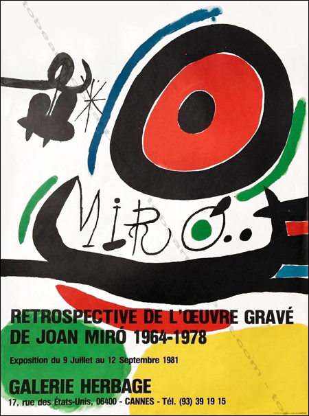 Joan MIRO. Rtrospective de l'oeuvre grav de 1964-1978. Affiche originale en lithographie / original poster in lithography, 1981.