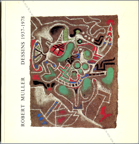 Robert MÜLLER - Dessins 1937-1978. Genève, Musée d'Art et d'Industrie, 1979.