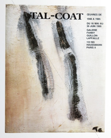 Pierre TAL COAT - Peintures 1948  1985. Affiche originale / Original poster. Paris, Galerie Fanny Guillon-Laffaille, 1990.