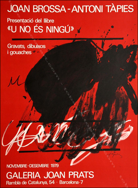 Antoni TÀPIES - Presentatio del libre U no s Ningu. Affiche originale en lithographie / Original poster in lithography. Barcelone, Galerie Joan Prats, 1979.