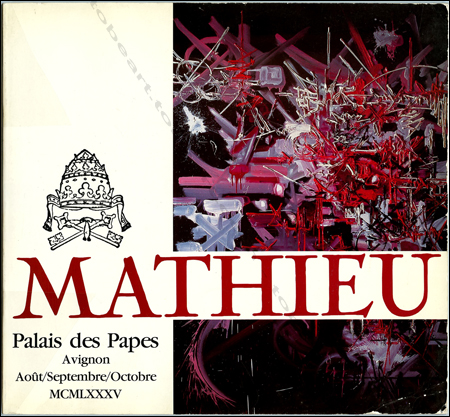 MATHIEU. Avignon, Palais des Papes, 1985.