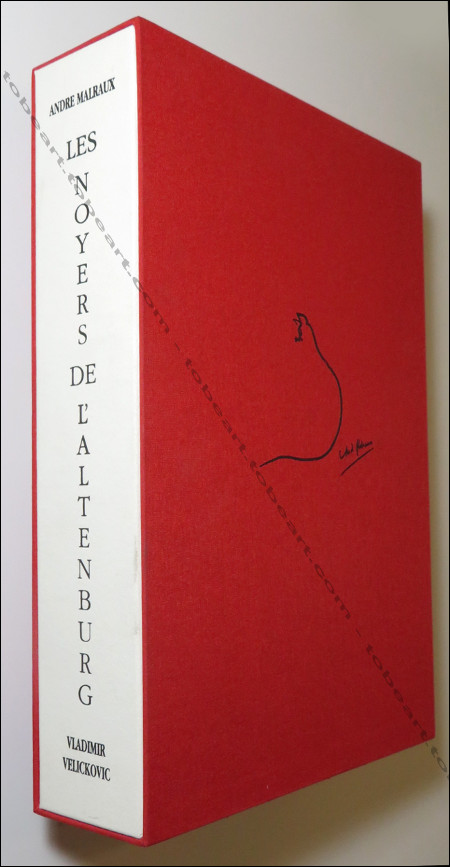 Vladimir VELICKOVIC - Andr MALRAUX. Les Noyers de l'Altenburg. Paris, Les Amis du Livre contemporain, non dat (2003).